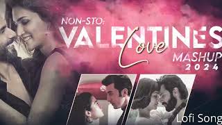 The Valentine Mashup 2024 Nonstop Valentine Day  Special Song Romatic love mashup 2024 song [upl. by Senn]