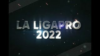 La Liga Pro 2022  vuelve el 18 de Febrero [upl. by Wesla658]