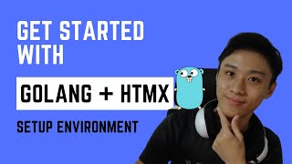 1 Setup Environment Get Started With Golang Echo  HTMX [upl. by Amme]