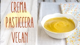 Crema pasticcera senza uova  Ricetta vegan [upl. by Dnama]