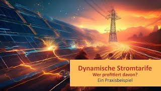 Dynamische Stromtarife in der Praxis amp wer davon profitiert [upl. by Nutsud]