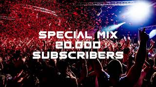 Special Mix 20K Subscribers [upl. by Niwhsa]