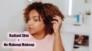 My Skincare Routine For RADIANT SKIN  No Makeup Makeup [upl. by Aldus]