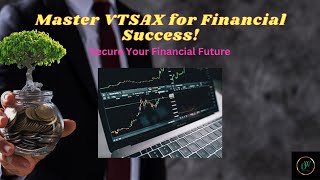 VTSAX Unveiled Your Ultimate Guide to Mastering This Stock [upl. by Ynnohj]