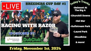 LIVE Horse Racing Handicapping Breeders Cup Del Mar Churchill Downs Belmont at The Big A amp more [upl. by Nohs]