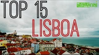 Viaggio a Lisbona Top 15 cose da fare e vedere a Lisbona [upl. by Ynamad]