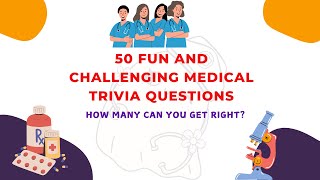 50 Fun amp Challenging Medical Trivia Questions You Need to Try [upl. by Haley695]