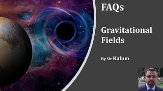 A2 Physics 9702 FAQ Gravitational Fields [upl. by Tnomad]