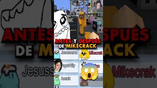 El ANTES y DESPUES de MIKECRACK minecraft mikecrack trollino willyrex shorts [upl. by Magnolia]