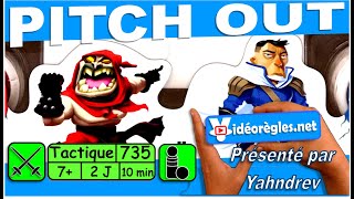 Vidéorègle Jeu de Société quot PITCH OUT quot par Yahndrev 735 [upl. by Saimon]