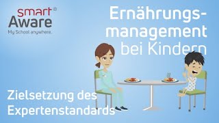 Ernährungsmanagement Zielsetzung des Expertenstandards  Fachfortbildung in der Kinderkrankenpflege [upl. by Eniretac497]