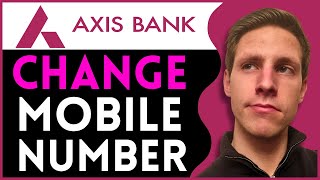 How To Change Mobile Number in Axis Bank Credit Card 2025 [upl. by Derriey]