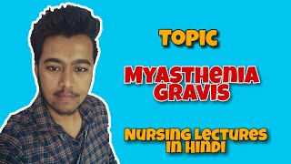 Myasthenia Gravis  Causes  Pathology  Tensilon Test  Pharmacology Nursing Lecture in Hindi MSN [upl. by Seyer26]