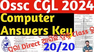 Computer Questions Answer key 2024  CGL 2024 Answer key  OSSC CGL EXAM 2024  OSAP Crack GovtExam [upl. by Biebel]