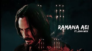 Ramana aei ftJohn wick  sync edit [upl. by Terces]