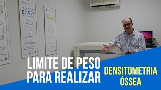 Existe um limite de peso kg para fazer a densitometria óssea [upl. by Kirtap]