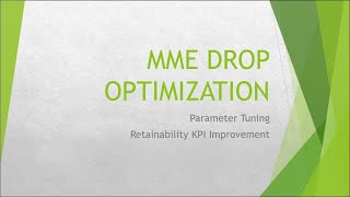 LTE Retainability KPIs MME Drop Optimization [upl. by Hezekiah]