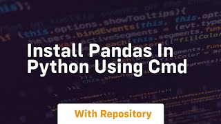 install pandas in python using cmd [upl. by Ivonne]