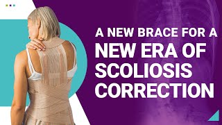 A New Brace For a New Era of Scoliosis Correction [upl. by Pen]