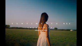 Sentimentu Nee  Ano Bronjong Official Music Video [upl. by Aneerehs]