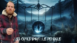 Les Outils Spirit  Le Pendule [upl. by Junie]