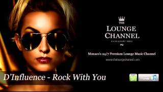 DInfluence  Rock With You [upl. by Theurich]