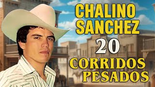 Chalino Sánchez mix los mas escuchados [upl. by Osbourne926]