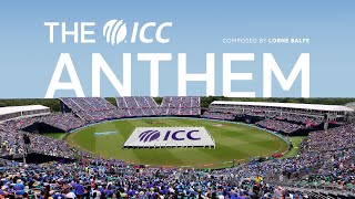 The new ICC anthem composed by Grammywinner Lorne Balfe [upl. by Kwon]