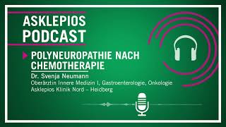 Podcast Polyneuropathie nach Chemotherapie  Asklepios [upl. by Atterbury]