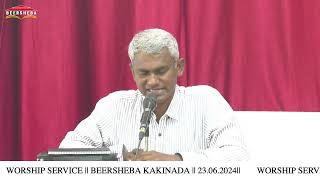 WORSHIP SERVICE  BEERSHEBA​​​​​ KAKINADA  23062024 [upl. by Roz]