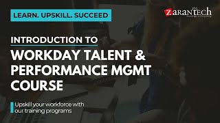 Introduction to Workday Talent and Performance Management Course  ZaranTech [upl. by Katya896]