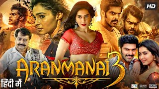 Aranmanai 3 Full Movie In Hindi Dubbed  Arya  Raashi Khanna  Andrea  Review amp Story Facts [upl. by Modesta664]