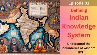 01 Defining Indian Knowledge System  Gateway to IKS [upl. by Koss]