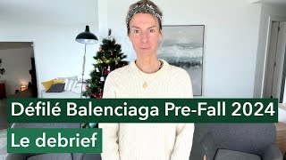 Défilé Balenciaga PreFall 2024  le debrief [upl. by Lucille]