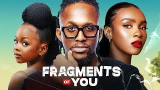 FRAGMENTS OF YOU  Nigerian Movies 2024 Latest Full Movies [upl. by Urina908]