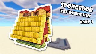 How To Build the Weenie Hut from SpongeBob  Part 1 [upl. by Willman]