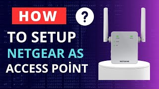 How to setup NETGEAR as Access Point AP Mode [upl. by Nohtanhoj]