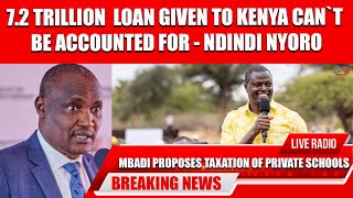 72 TRILLION LOAN GIVEN TO KENYA CANT BE ACCOUNTED FOR  NDINDI NYORO SAYS podcast kenya [upl. by Alethea]