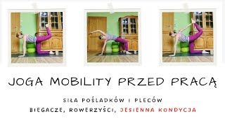 Joga Mobility kondycja jesienią  siła pośladków i pleców elastyczność bioder i powięzi [upl. by Pollie609]