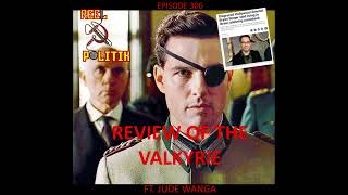 Reel Politik 306 ft Jude Wanga  Review of the Valkyrie [upl. by Anaud]