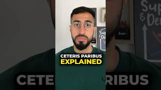 Microeconomics Revision Ceteris Paribus Explained [upl. by Etteniuqna]