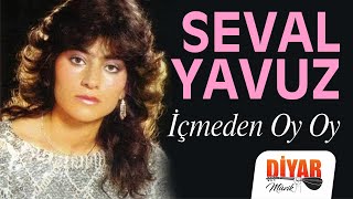 Seval Yavuz  İçmeden Oy Oy Official Audio [upl. by Oitaroh]