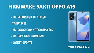 FILE OPPO A16 SAKTI SUPPORT REFURBISH TO GLOBAL [upl. by Idnim]