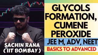 💥Cumene Hydroperoxide Glycolisation  Alcohols Phenols and Ethers  JEE Main Advanced NEET 2024 [upl. by Eilojne]