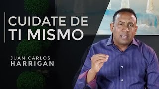 Cuidate De Ti Mismo  Pastor Juan Carlos Harrigan [upl. by Annais880]