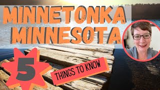 Minnetonka Minnesota  5 things to know [upl. by Arsuy]