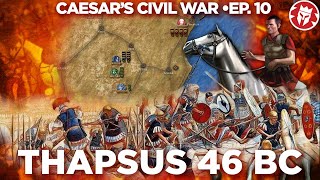 Thapsus 46 BC  Caesars Most Complicated Campaign  Roman DOCUMENTARY [upl. by Hett796]