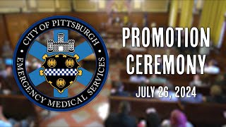 City of Pittsburgh Bureau of EMS Promotion Ceremony  72624 [upl. by Tade679]