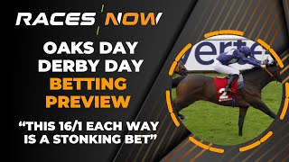 Epsom Derby amp Oaks Preview  Best Bets  Horse Racing [upl. by Elburt949]