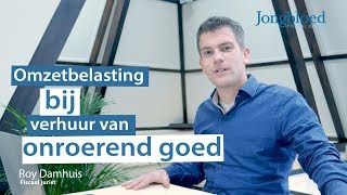 Omzetbelasting verhuur onroerend goed  Jongbloed Fiscaal Juristen [upl. by Airrotal103]